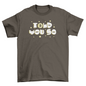 Told you so t-shirt