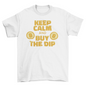 Buy the dip t-shirt